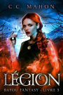 Légion (Bayou Fantasy, #3)