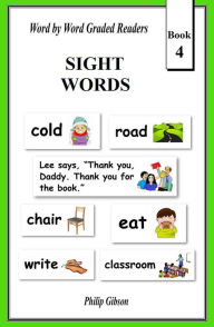 Title: Sight Words: Book 4 (Learn The Sight Words, #4), Author: Philip Gibson