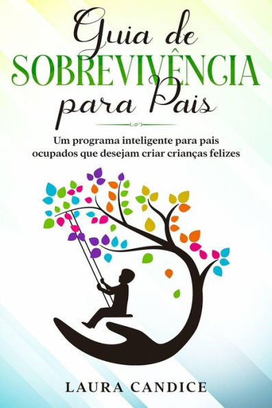 Guia de Sobrevivência para Pais