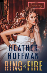 Title: Ring of Fire (The Throwaways, #6), Author: Heather Huffman