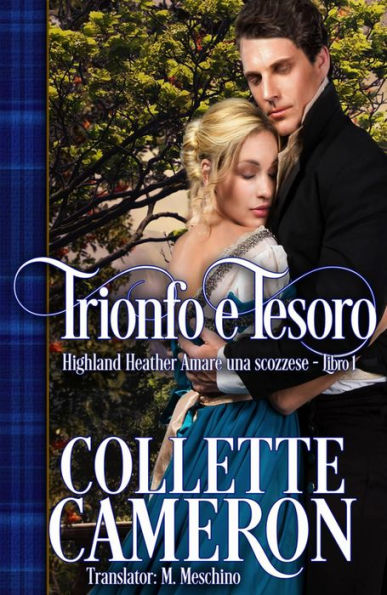 Trionfo e Tesoro (Highland Heather: Amare una scozzese, #1)