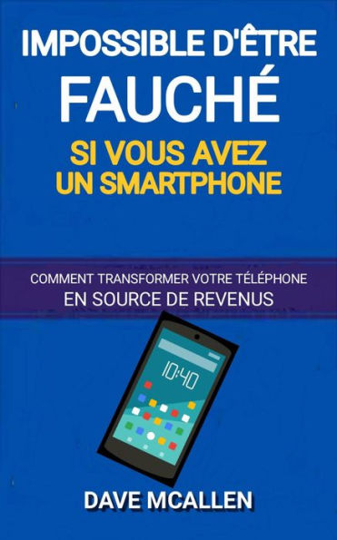 Impossible d'être fauché si vous avez un smartphone