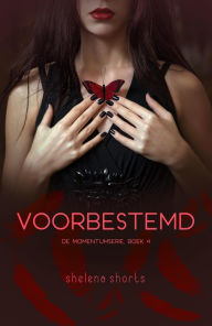 Title: Voorbestemd (Momentumserie, #4), Author: Shelena Shorts
