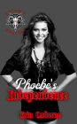 Phoebe's Independence (Satan's Anarchy, #6)