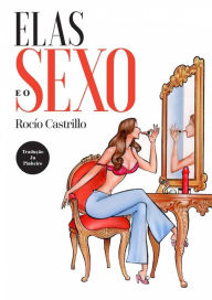 Title: Elas e o Sexo (1), Author: Rocío Castrillo