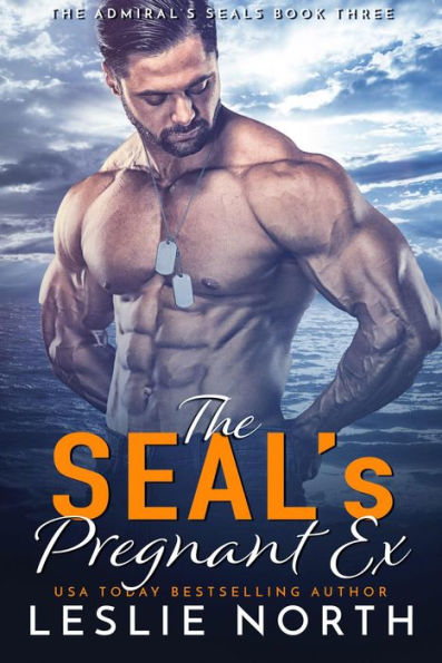 The SEAL's Pregnant Ex (The Admiral's SEALs, #3)