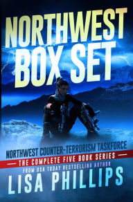 Title: Northwest Counter-Terrorism Taskforce: the complete series, Author: Lisa Phillips