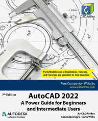 Title: AutoCAD 2022: A Power Guide for Beginners and Intermediate Users, Author: Sandeep Dogra