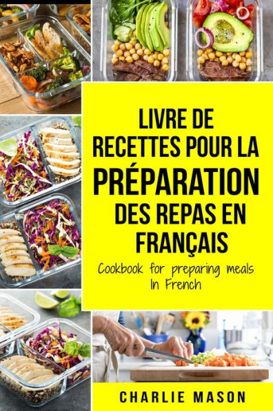 Livre de recettes pour la préparation des repas En français / Cookbook for preparing meals In French