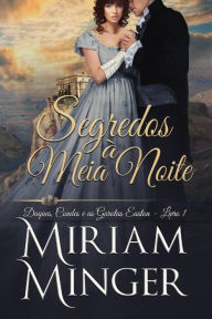 Title: Segredos à Meia Noite, Author: Miriam Minger