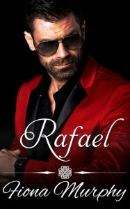 Title: Rafael (The Castillo Family, #1), Author: Fiona Murphy