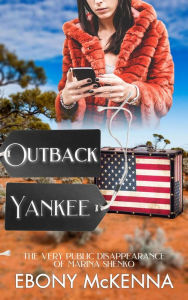 Title: Outback Yankee, Author: Ebony McKenna