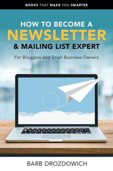 How to Become A Newsletter & Mailing List Expert (Books That Make You Smarter)