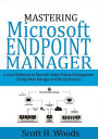 Mastering Microsoft Endpoint Manager