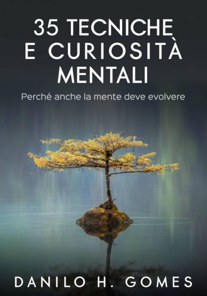 35 Tecniche e Curiosità Mentali
