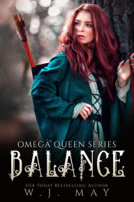 Title: Balance (Omega Queen Series, #9), Author: W.J. May