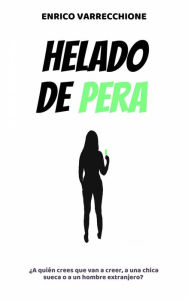Title: Helado de pera, Author: Enrico Varrecchione