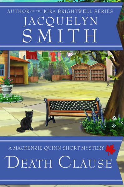 Death Clause: A Mackenzie Quinn Short Mystery (Mackenzie Quinn Mysteries)