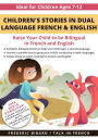 Children's Stories in Dual Language French & English (French for Kids Learning Stories, #1)