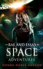 Rae and Essa's Space Adventures (Love and Space Pirates, #2)