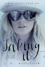 Faking It (unReal Series, #1)