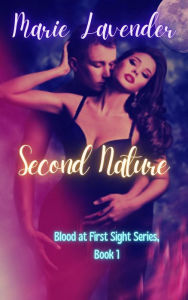Title: Second Nature (Blood at First Sight, #1), Author: Marie Lavender