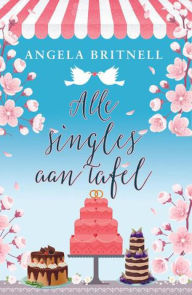 Title: Alle Singles aan Tafel (Nashville Serie, #1), Author: Angela Britnell