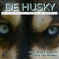 Title: De Husky (International, #1), Author: Yves Patrick Beaulieu