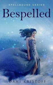 Title: Bespelled (Spellbound Series), Author: Dani Kristoff