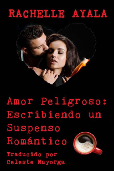 Amor Peligroso: Escribiendo un Suspenso Romántico