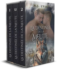 Title: La Destinée de la Meute (volume 1), Author: N.J. Lysk
