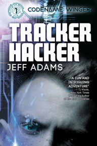 Title: Tracker Hacker (Codename: Winger, #1), Author: Jeff Adams