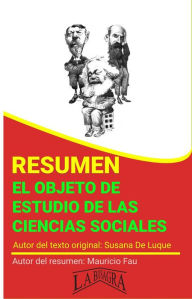 Title: Resumen de El Objeto de Estudio de las Ciencias Sociales (RESÚMENES UNIVERSITARIOS), Author: MAURICIO ENRIQUE FAU