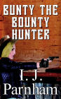 Bunty the Bounty Hunter (Fergal O'Brien, #2)