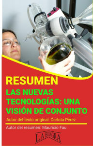 Title: Resumen de Las Nuevas Tecnologías. Una Visión de Conjunto (RESÚMENES UNIVERSITARIOS), Author: MAURICIO ENRIQUE FAU