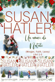 Title: Un amore di Natale: cofanetto e-book (Libri 1-3), Author: Susan Hatler