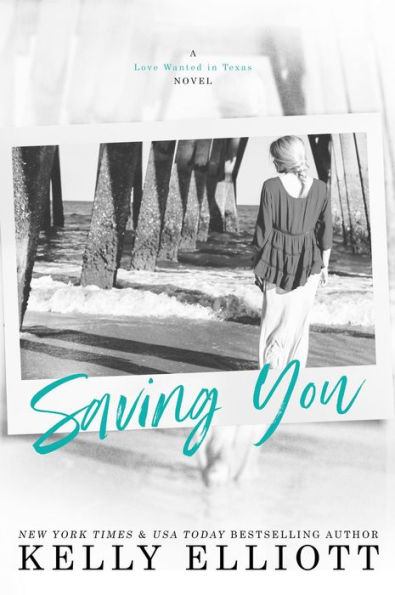 Saving You (Love Wanted in Texas, #2)