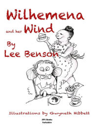 Title: Wilhemena And Her wind, Author: Lee Benson