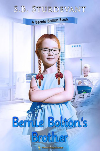 Bernie Bolton's Brother (A Bernie Bolton Book, #2)