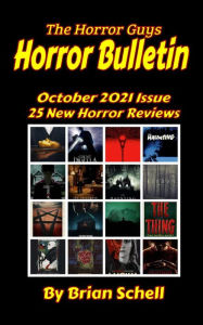 Title: Horror Bulletin Monthly October 2021 (Horror Bulletin Monthly Issues, #1), Author: Brian Schell