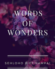 Title: Words of Wonders (African Poetry, #1), Author: Sehloho Piet Rampai
