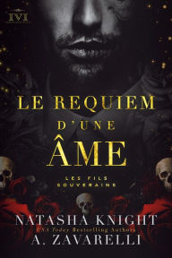 Title: Le Requiem d'une âme : Les Fils Souverains (La Trilogie du Milieu, #1), Author: Natasha Knight