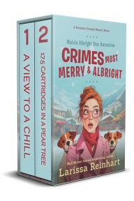 Title: Crimes Most Merry and Albright: A Maizie Albright Star Detective Between Cases Holiday Omnibus (Maizie Albright Star Detective series), Author: Larissa Reinhart
