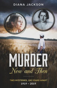 Title: Murder Now and Then (Mystery Inspired by History, #1), Author: Diana Jackson
