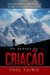 Title: Os Deuses da Criação, Author: Paul Taiwo