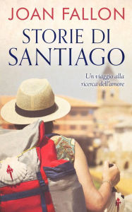 Title: Storie di Santiago, Author: Joan Fallon