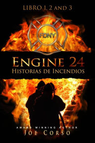 Title: Engine24 Historias de Incendios 1 2 y 3 para Kindle, Author: Joe Corso
