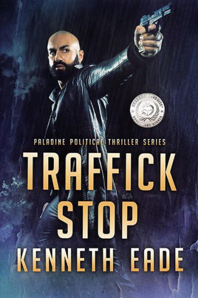 Traffick Stop (Paladine Political Thriller Series, #3)