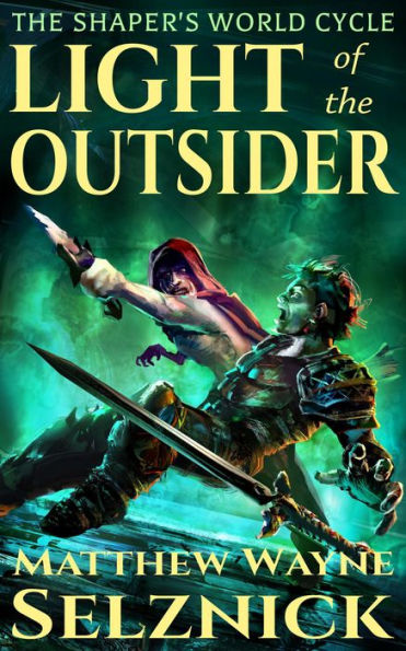 Light of the Outsider (The Shaper's World Cycle, #1)