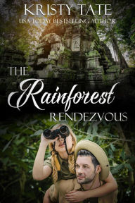 Title: The Rainforest Rendezvous (The Witching Well), Author: Kristy Tate